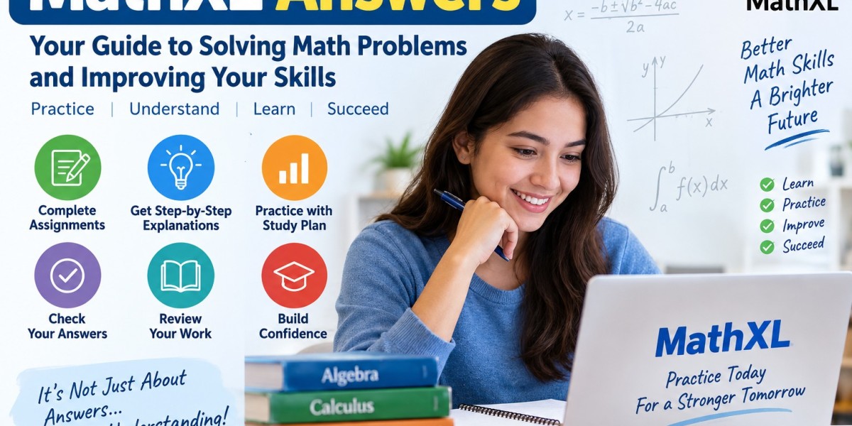 MathXL Answers: Complete Guide to MathXL Homework, Solutions, and Study Help