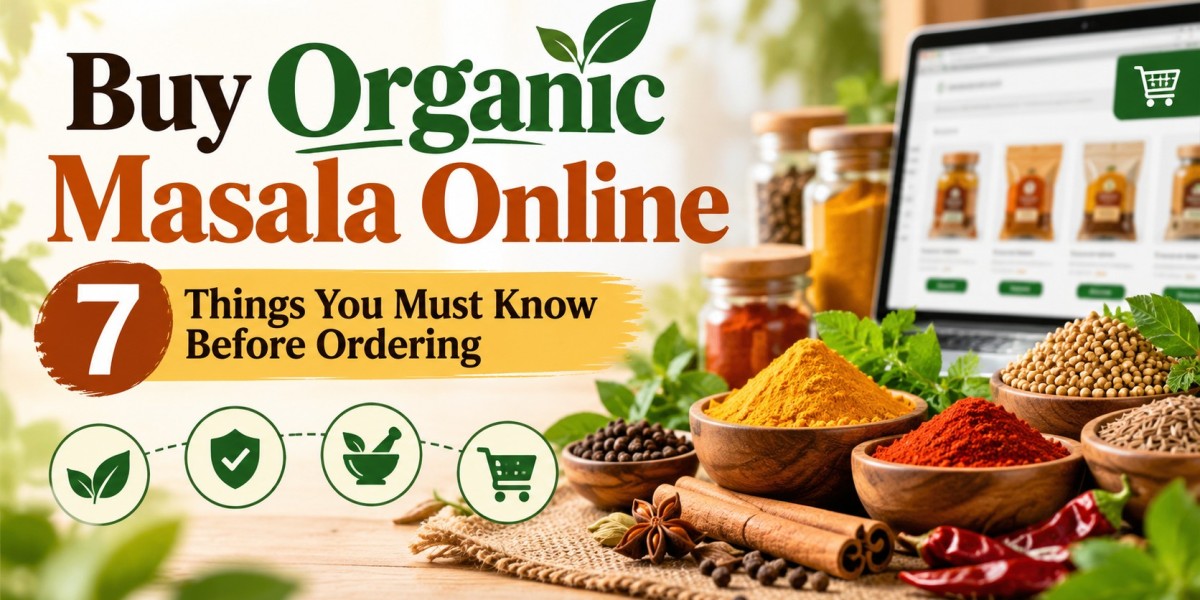 Buy Organic Masala Online | 7 Things You Must Know Before Ordering
